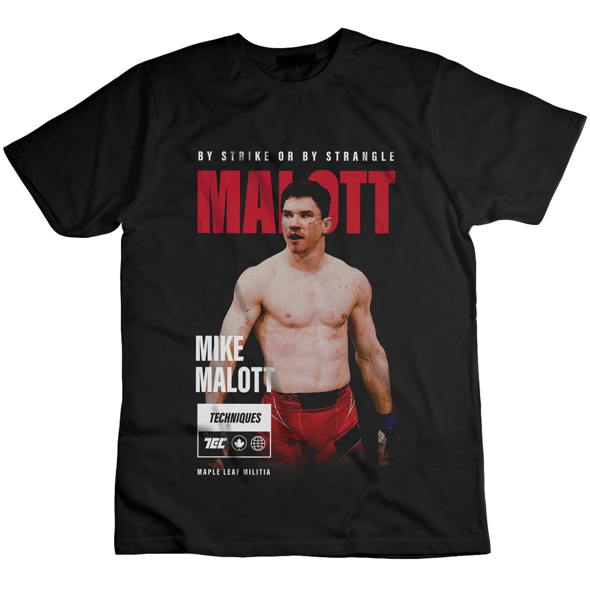 T-Shirt UFC Champion Mike Malott 'By Strike or By Strangle' Techniques Canada